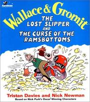 Cover of: Wallace & Gromit the Lost Slipper and the Curse of the Ramsbottoms (Wallace & Gromit Comic Strip Books) by Tristan Davies