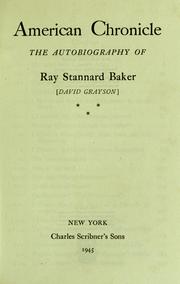Cover of: American chronicle: the autobiography of Ray Stannard Baker <David Grayson>