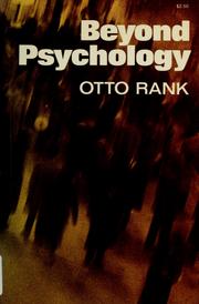 Cover of: Beyond psychology by Otto Rank, Otto Rank