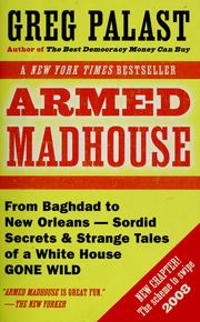Cover of: Armed madhouse by Greg Palast
