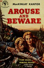 Cover of: Arouse and beware by MacKinlay Kantor