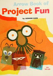 Cover of: Arrow book of project fun by Leonore Klein