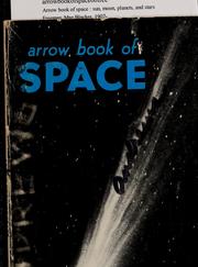 Cover of: Arrow book of space: sun, moon, planets, and stars