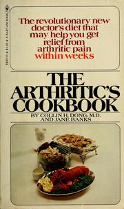 Cover of: The Arthritic's cookbook by Collin H. Dong