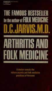 Cover of: Arthritis and folk medicine. by D. C. Jarvis