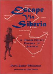 Cover of: Escape Via Siberia: A Jewish Child's Odyssey of Survival