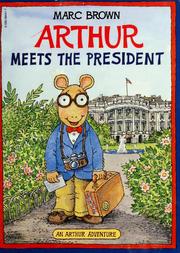 Cover of: Arthur meets the President by Marc Brown