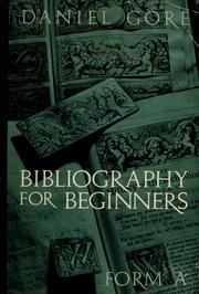 Cover of: Bibliography for beginners: form A. by Daniel Gore