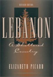 Cover of: Lebanon, a shattered country by Elizabeth Picard