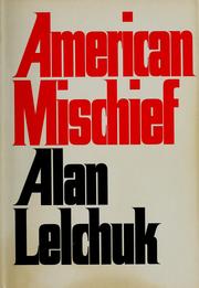 Cover of: American mischief by Alan Lelchuk