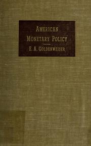 Cover of: American monetary policy. by E. A. Goldenweiser