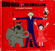 Cover of: Bigger and smaller.