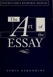 Cover of: The art of the essay by Lydia Fakundiny