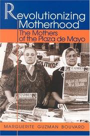 Cover of: Revolutionizing motherhood by Marguerite Guzman Bouvard