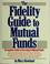 Cover of: The Fidelity guide to mutual funds