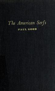 Cover of: The American serfs. by Paul Good
