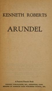 Cover of: Arundel. by Roberts, Kenneth Lewis