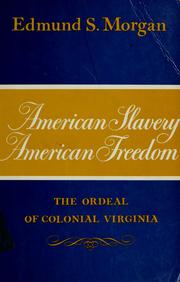 Cover of: American Slavery-American Freedom: The Ordeal of Colonial Virginia
