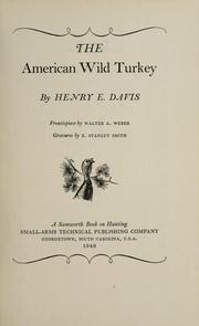 The American wild turkey by Henry Edwards Davis