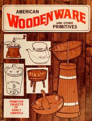 American woodenware & other primitives by Don Maust
