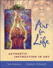Cover of: Art for Life by Tom Anderson, Melody K. Milbrandt