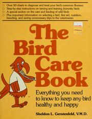 Cover of: The bird care book by Sheldon L. Gerstenfeld