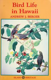 Cover of: Bird life in Hawaii by Andrew John Berger