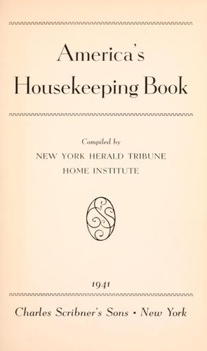 America's housekeeping book by New York Herald Tribune. Home Institute.