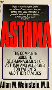 Cover of: Asthma: the complete guide to self-management of asthma and allergies for patients and their families