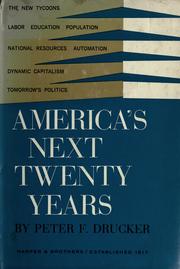 Cover of: America's next twenty years by Peter F. Drucker