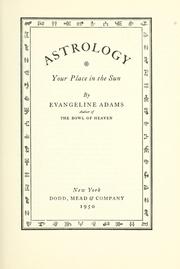 Cover of: Astrology, your place in the sun by Evangeline Adams