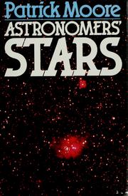 Cover of: Astronomers' stars by Patrick Moore