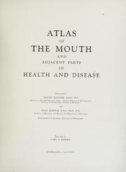 Cover of: Atlas of the mouth and adjacent parts in health and disease by Maury Massler