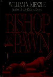 Cover of: Bishop as pawn by William X. Kienzle