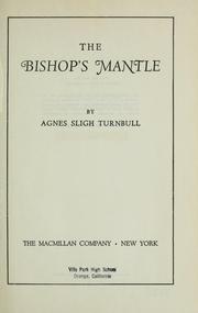 The bishop's mantle by Agnes Sligh Turnbull