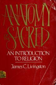 Cover of: Anatomy of the sacred: an introduction to religion