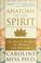 Cover of: Anatomy of the spirit