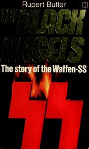 Cover of: The black angels: the story of the Waffen-SS