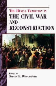 Cover of: The human tradition in the Civil War and Reconstruction by edited by Steven E. Woodworth.