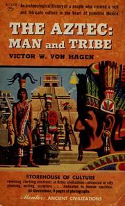 Cover of: The aztec: man and tribe