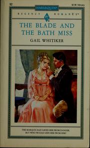 Cover of: The Blade and the Bath Miss by Gail Whitiker