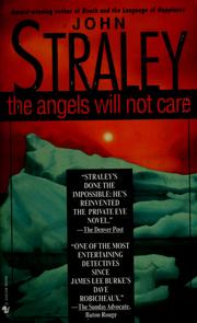 Cover of: The angels will not care by John Straley