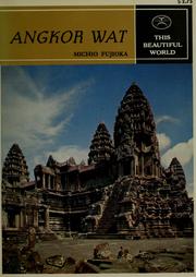 Cover of: Angkor Wat by Fujioka, Michio