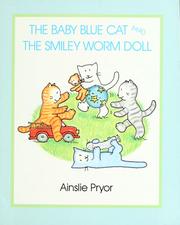 Cover of: The baby blue cat and the smiley worm doll