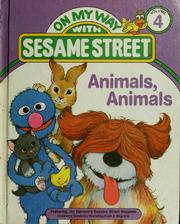 Cover of: Animals, animals: featuring Jim Henson's Sesame Street Muppets