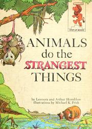 Cover of: Animals do the strangest things by Leonora Hornblow
