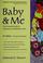 Cover of: Baby & me