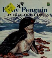 Cover of: Baby Penguin: at home on the ice
