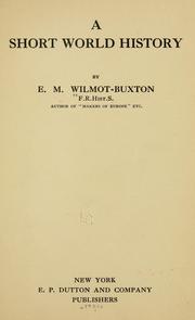 Cover of: A short world history by E. M. Wilmot-Buxton