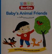 Cover of: Baby's animal friends by illustrated by Scott Magoon.